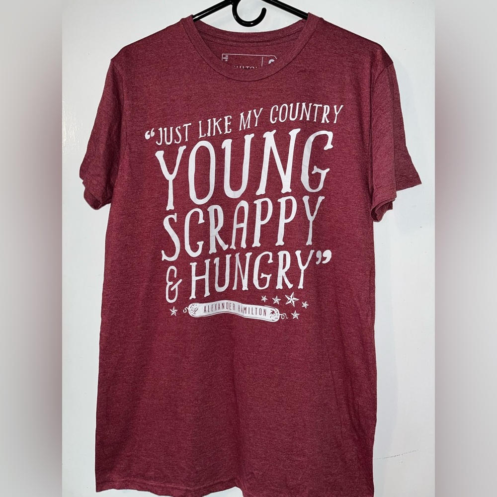 Hamilton Broadway T- Shirt: Young, Scrappy, and Hungry. Unisex Medium.